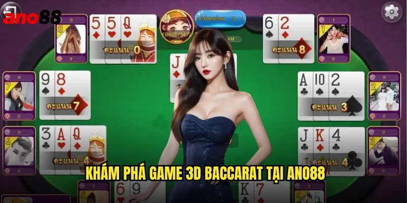 3D Baccarat ano88 Đắm Chìm Trong Trải Nghiệm Casino Sống Động 2 Khám Phá Game 3D Baccarat Tại ano88